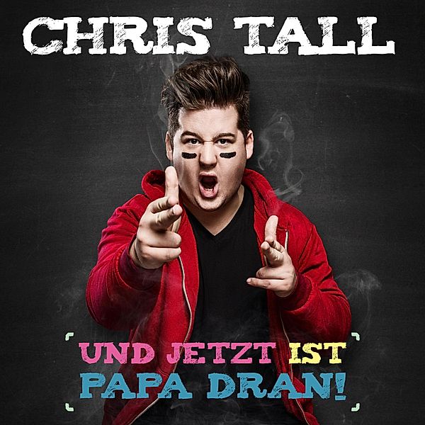 Und jetzt ist Papa dran!, Chris Tall