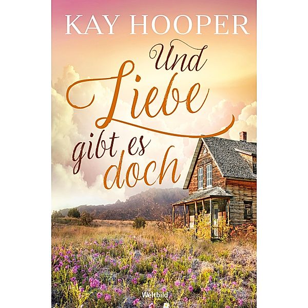 Und Liebe gibt es doch, Kay Hooper