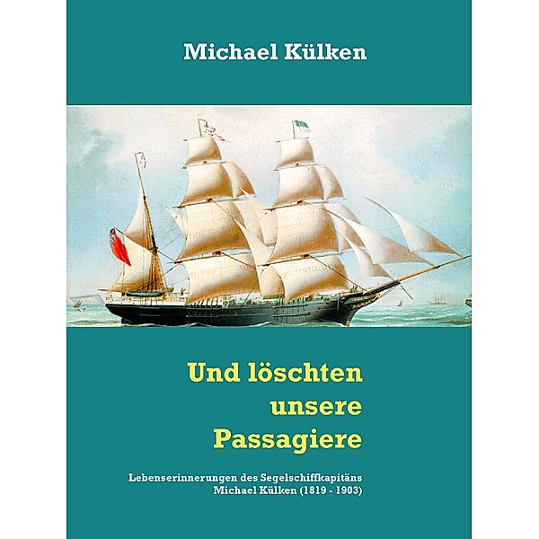 Und löschten unsere Passagiere, Michael Külken