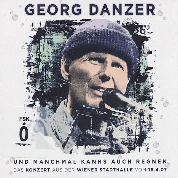 Und Manchmal Kanns Auch Regnen, Georg Danzer