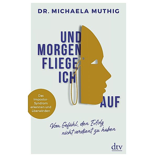 Und morgen fliege ich auf, Michaela Muthig