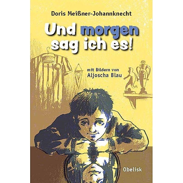 Und morgen sag ich es!, Doris Meißner-Johannknecht