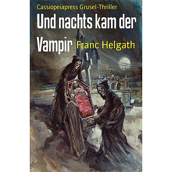 Und nachts kam der Vampir, Franc Helgath