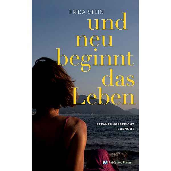 Und neu beginnt das Leben, Frida Stein