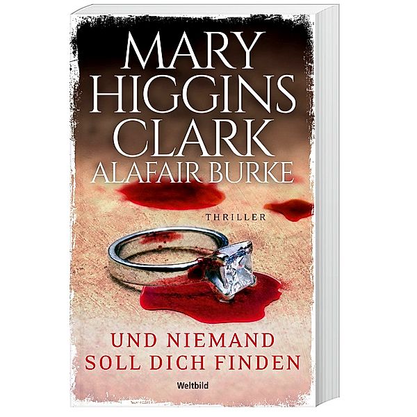 Und niemand soll dich finden, Mary Higgins Clark, Alafair Burke