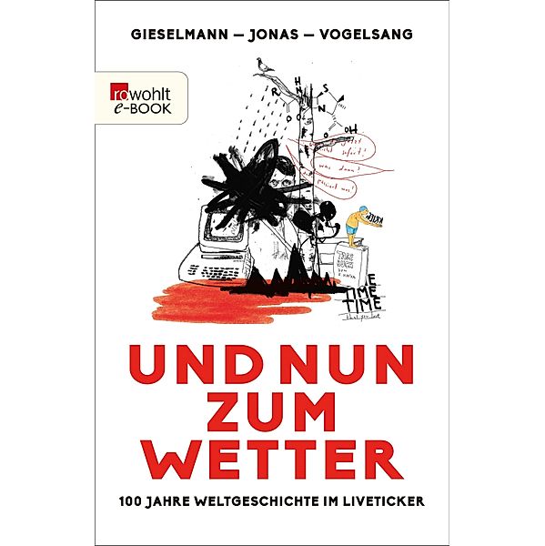 Und nun zum Wetter, Dirk Gieselmann, Fabian Jonas, Lucas Vogelsang