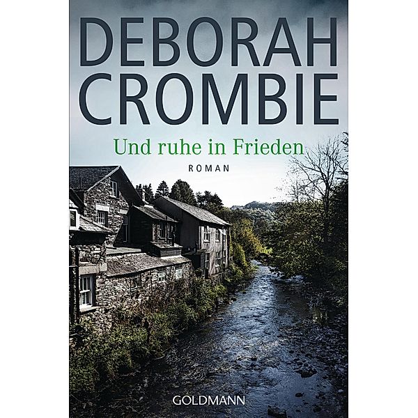 Und ruhe in Frieden / Duncan Kincaid & Gemma James Bd.3, Deborah Crombie