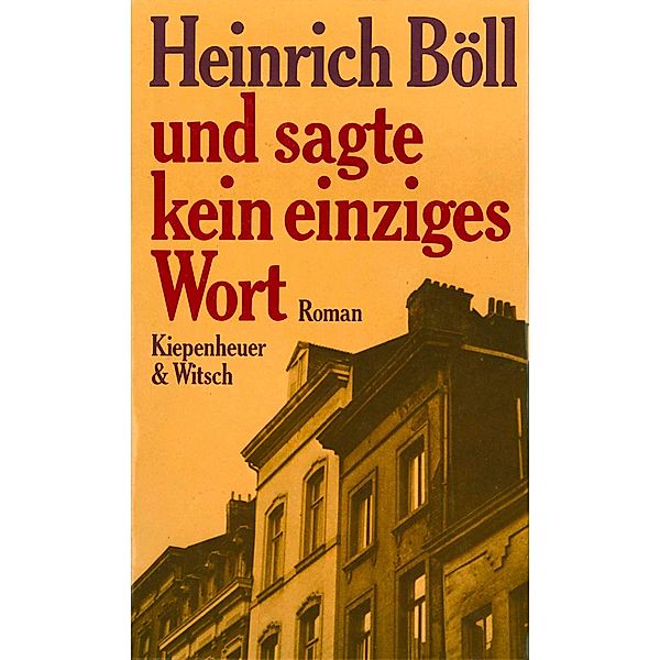 Und sagte kein einziges Wort, Heinrich Böll