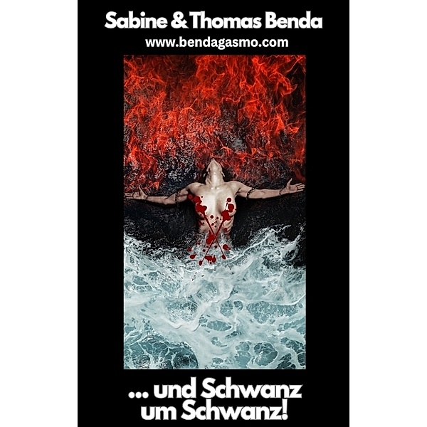 ... und Schwanz um Schwanz!, Sabine und Thomas Benda