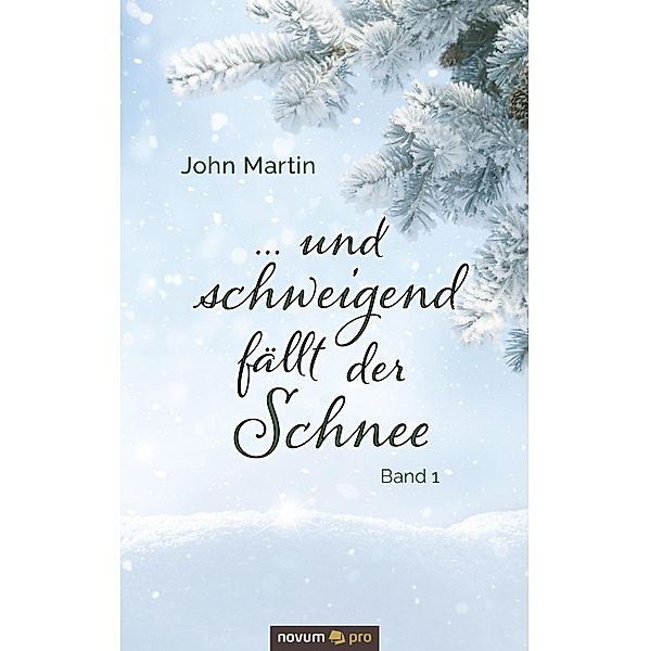 ... und schweigend fällt der Schnee, John Martin
