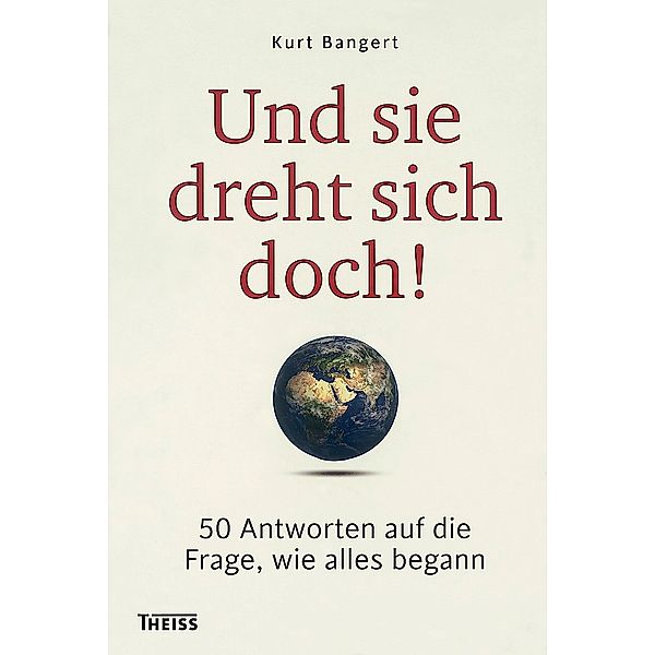 Und sie dreht sich doch!, Kurt Bangert