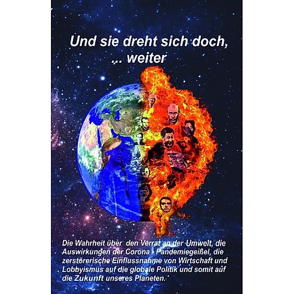 Und sie dreht sich doch, ... weiter / Der Verrat an der Umwelt Bd.2, Werner Schmitt