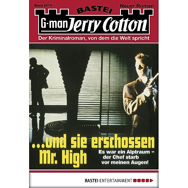 ...und sie erschossen Mr. High / Jerry Cotton Bd.2074, Jerry Cotton