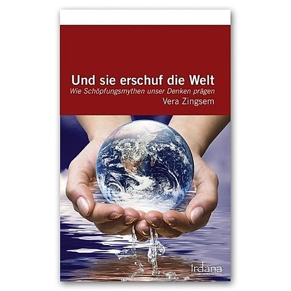 Und sie erschuf die Welt, Vera Zingsem