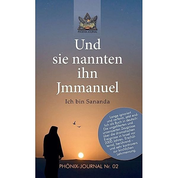 Und sie nannten ihn Jmmanuel, Autorenkollektiv Phönix-Journale