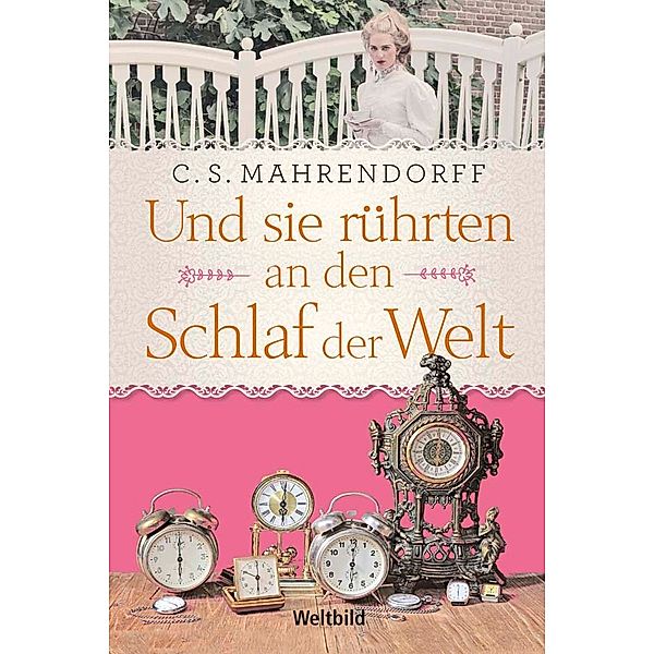 Und sie rührten an den Schlaf der Welt, C.S. MAHRENDORFF