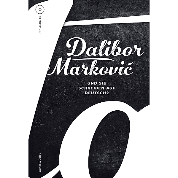 Und Sie schreiben auf Deutsch?, m. 1 Audio-CD, Dalibor Markovic