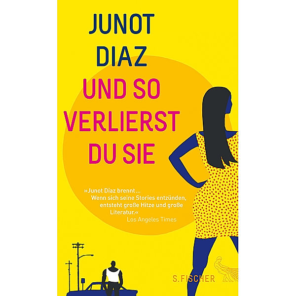 Und so verlierst du sie, Junot Díaz