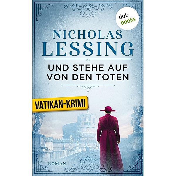 Und stehe auf von den Toten: Der zweite Fall für Prospero Lambertini / Ein Fall für Prospero Lambertini Bd.2, Nicholas Lessing