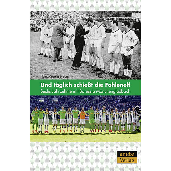 Und täglich schießt die Fohlenelf, Heinz-Georg Breuer