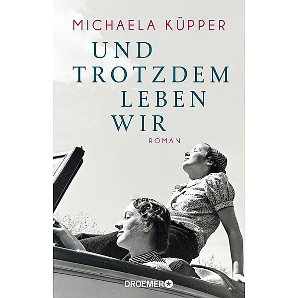 Und trotzdem leben wir, Michaela Küpper
