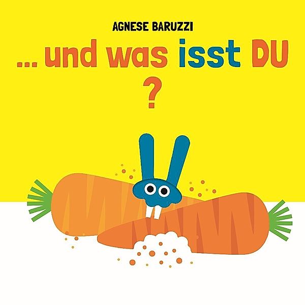 ...und was isst DU?, Agnese Baruzzi