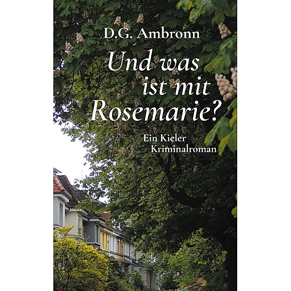 Und was ist mit Rosemarie?, D. G. Ambronn
