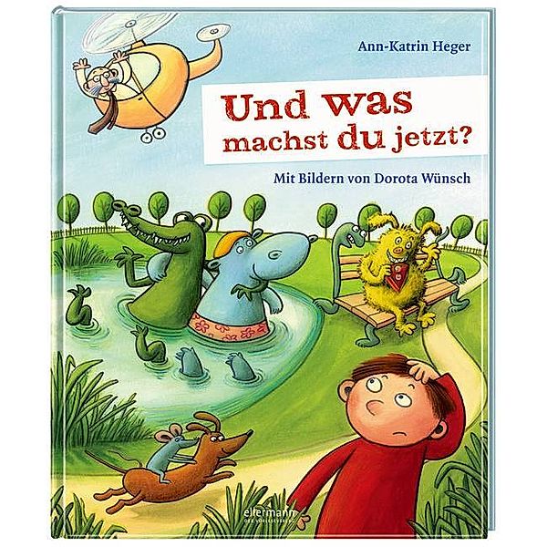 Und was machst Du jetzt?, Ann-Katrin Heger, Dorota Wünsch