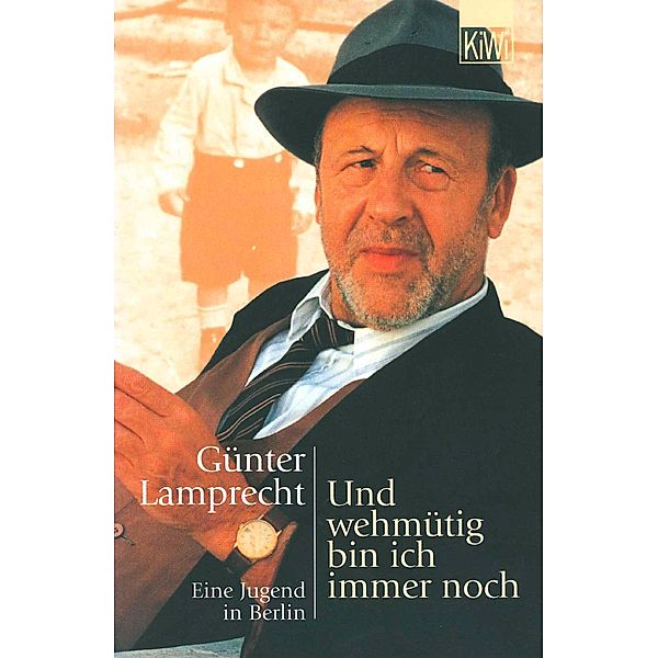 Und wehmütig bin ich immer noch, Günter Lamprecht