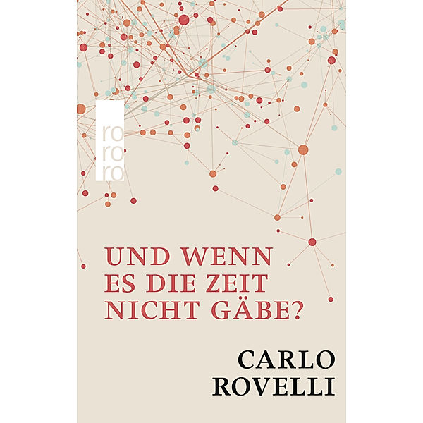 Und wenn es die Zeit nicht gäbe?, Carlo Rovelli