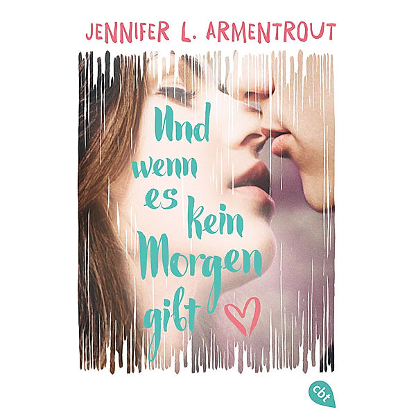 Und wenn es kein Morgen gibt, Jennifer L. Armentrout