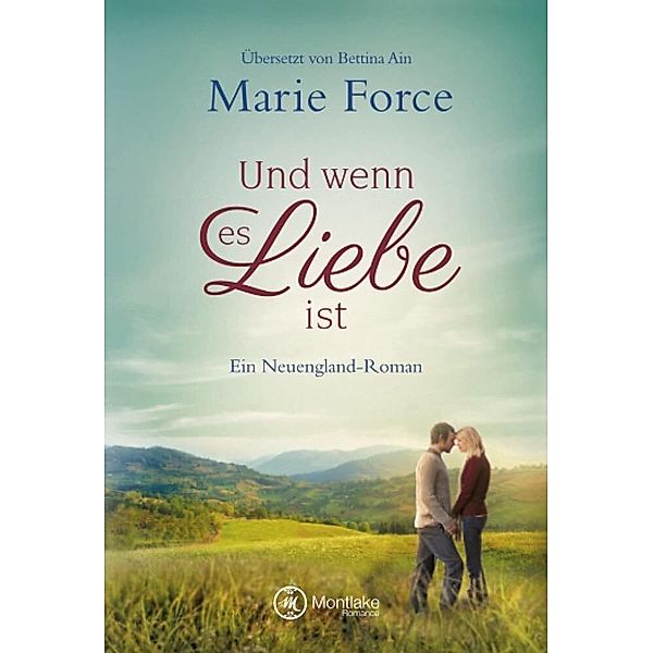Und wenn es Liebe ist, Marie Force