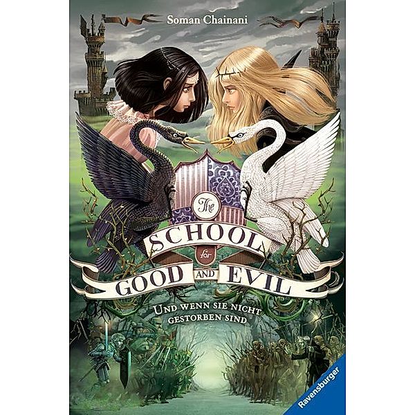 Und wenn sie nicht gestorben sind / The School for Good and Evil Bd.3, Soman Chainani