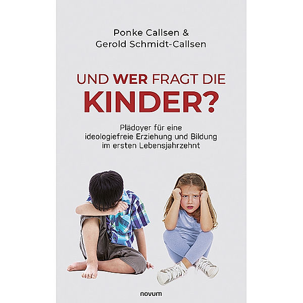 Und wer fragt die Kinder?, Ponke Callsen & Gerold Schmidt-Callsen