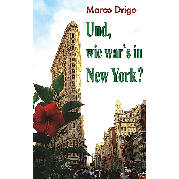 Und, wie war's in New York?, Marco Drigo