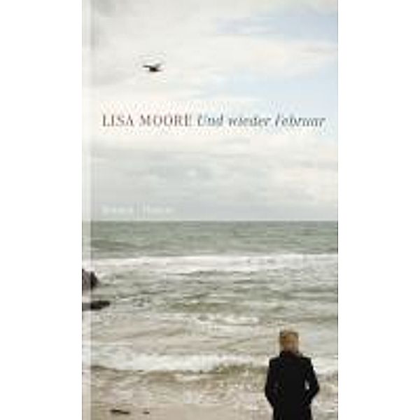 Und wieder Februar, Lisa Moore