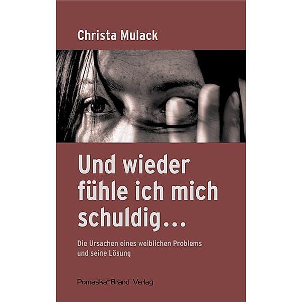 Und wieder fühle ich mich schuldig..., Christa Mulack