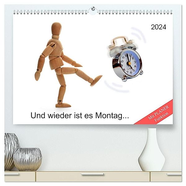 Und wieder ist es Montag... (hochwertiger Premium Wandkalender 2024 DIN A2 quer), Kunstdruck in Hochglanz, Kerstin Waurick