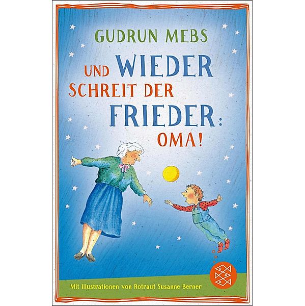 Und wieder schreit der Frieder Oma / Oma & Frieder Bd.2, Gudrun Mebs