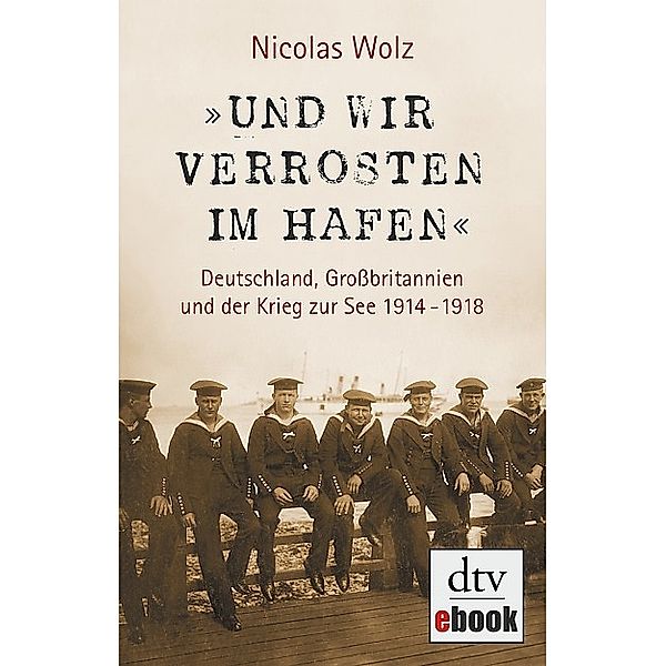 »Und wir verrosten im Hafen«, Nicolas Wolz