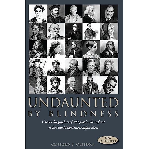 Undaunted By Blindness, 2nd Edition / Perkins School for the Blind, Clifford E. Olstrom