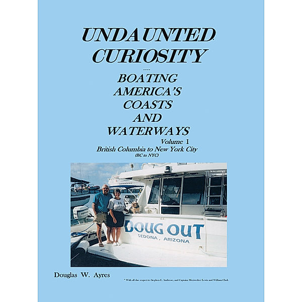Undaunted Curiosity, Douglas W. Ayres