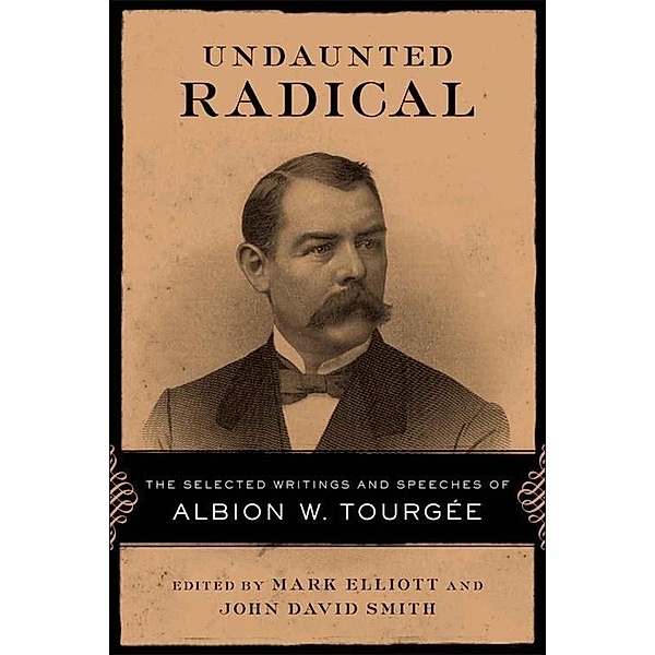 Undaunted Radical / Conflicting Worlds: New Dimensions of the American Civil War