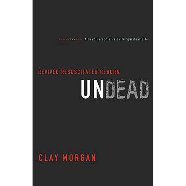 Undead, Clay Morgan