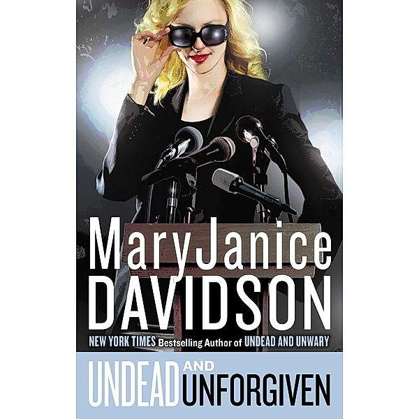 Undead and Unforgiven / Queen Betsy Bd.14, Mary Janice Davidson