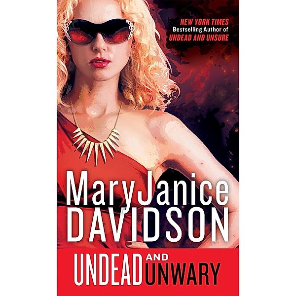 Undead and Unwary / Queen Betsy Bd.13, Mary Janice Davidson