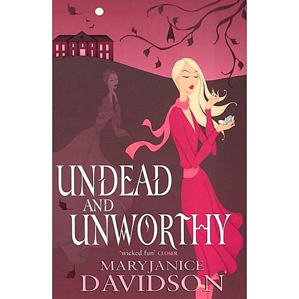 Undead And Unworthy / Undead/Queen Betsy Bd.7, Mary Janice Davidson