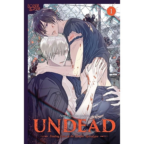UNDEAD: Finding Love in the Zombie Apocalypse, Volume 1, Fumi Tsuyuhisa