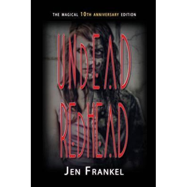 Undead Redhead, Jen Frankel