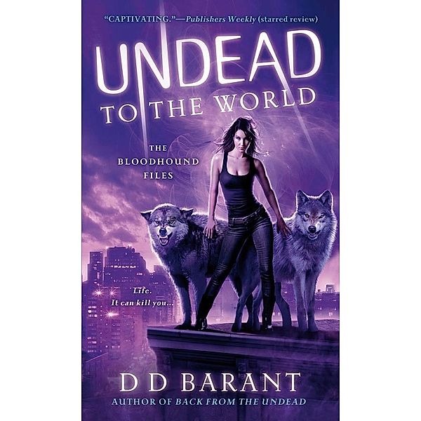 Undead to the World / The Bloodhound Files Bd.6, DD Barant